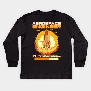 Aerospace Engineer In Progress Spaceship Launch Kids Long Sleeve T-Shirt